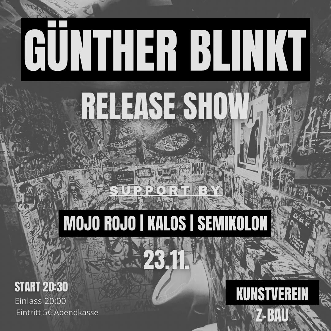 Günther Blinkt Release Show!