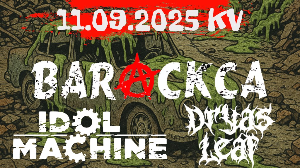 Barackca + Idol Maschine + Dryas Leaf